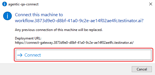 Agentic QA Connect on Windows asks to connect this machine to the installation and names the Deployment URL it will save, with the Connect option highlighted