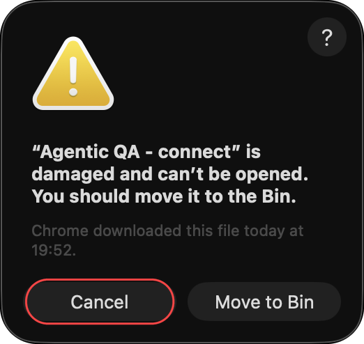 macOS alert: Agentic QA - connect is damaged and can't be opened, with the Cancel button highlighted